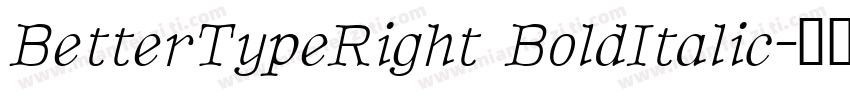 BetterTypeRight BoldItalic字体转换